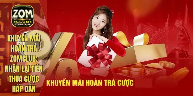 Khuyến Mãi Hoàn Trả