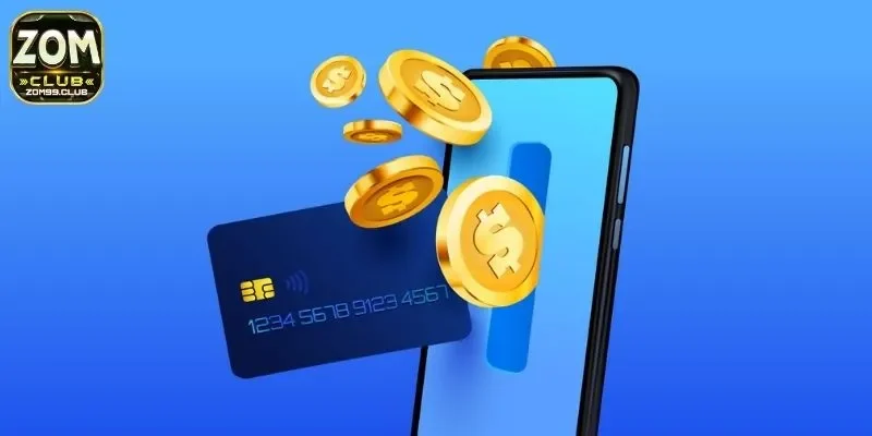 Tổng quan một số thông tin hữu ích về điều kiện nạp tiền Zomclub